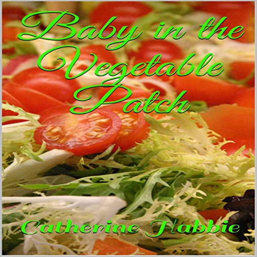 Cover of Baby in the Vegetable Patch
