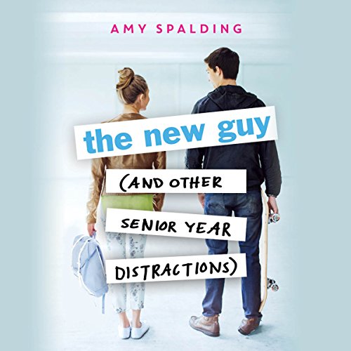 Cover of The New Guy (and Other Senior Year Distractions)