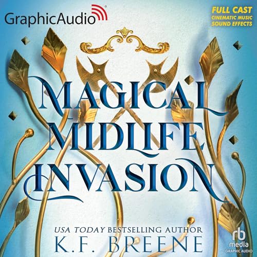 Cover of Magical Midlife Invasion (Dramatized Adaptation)
