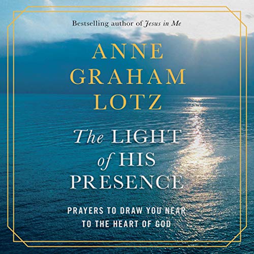 Cover of The Light of His Presence