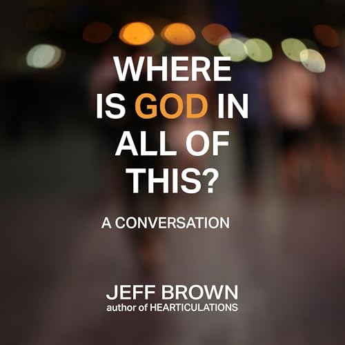 Cover of Where Is God in All of This?