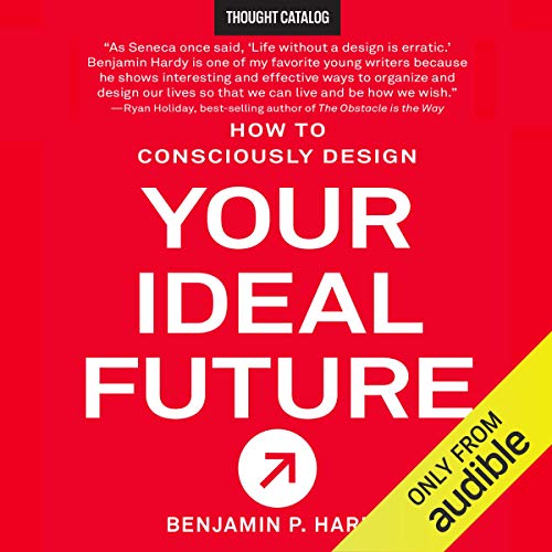 Cover of How to Consciously Design Your Ideal Future