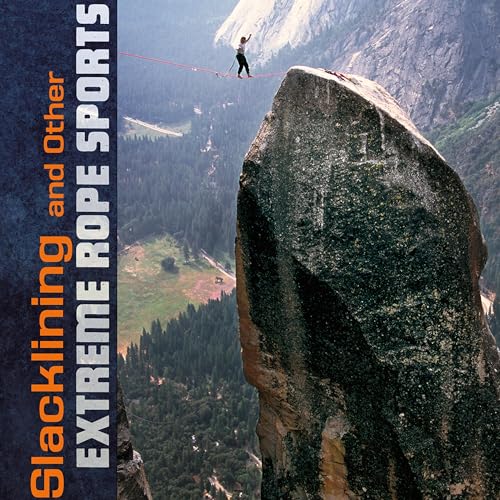 Cover of Slacklining and Other Extreme Rope Sports