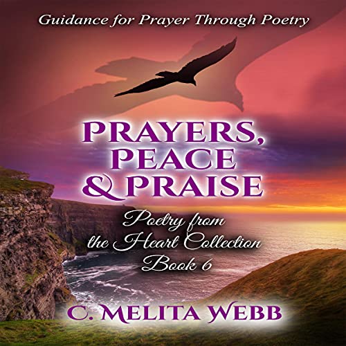 Cover of Prayers, Peace, and Praise: Guidance for Prayer Through Poetry