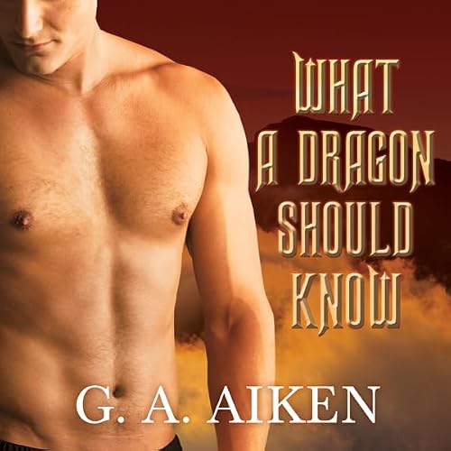Cover of What a Dragon Should Know