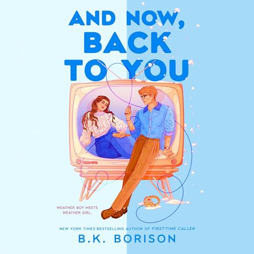 Cover of And Now, Back to You