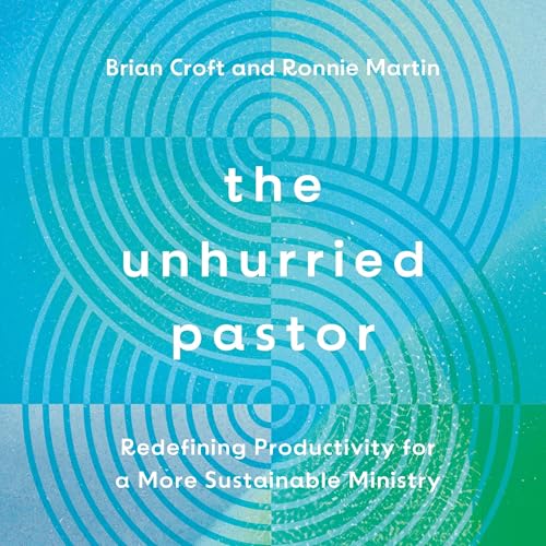 Cover of The Unhurried Pastor