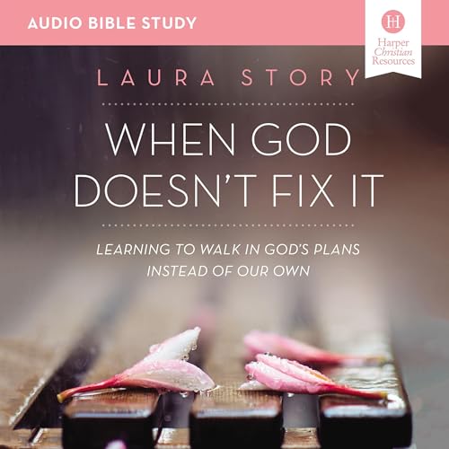 Cover of When God Doesn't Fix It Bible Study: Audio
