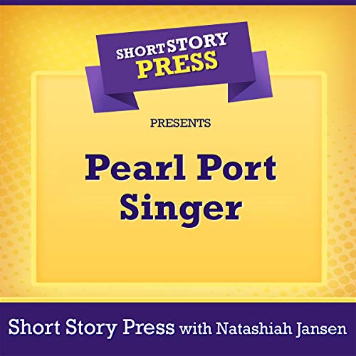 Cover of Short Story Press Presents Pearl Port Singer