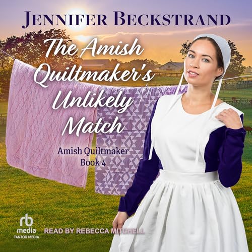 Cover of The Amish Quiltmaker's Unlikely Match