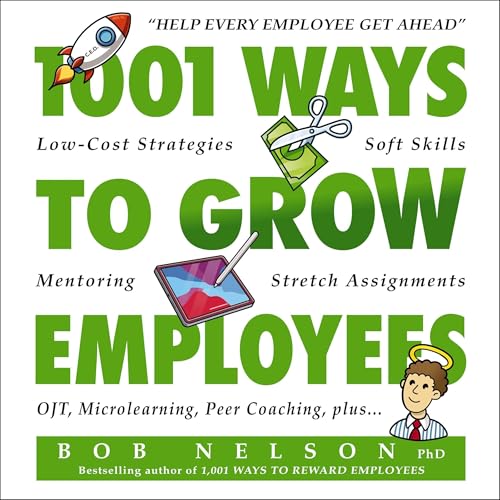 Cover of 1001 Ways to Grow Employees