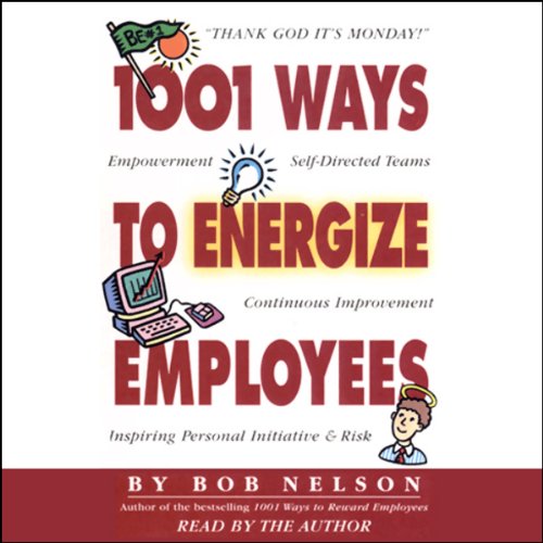 Cover of 1001 Ways to Energize Employees