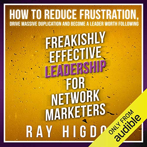 Cover of Freakishly Effective Leadership for Network Marketers