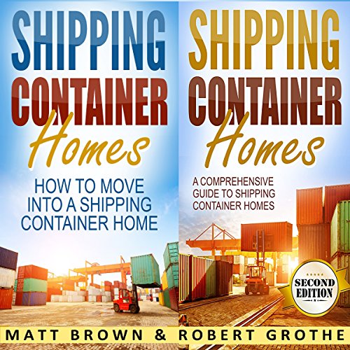 Cover of Shipping Container Homes: 2 in 1 Bundle