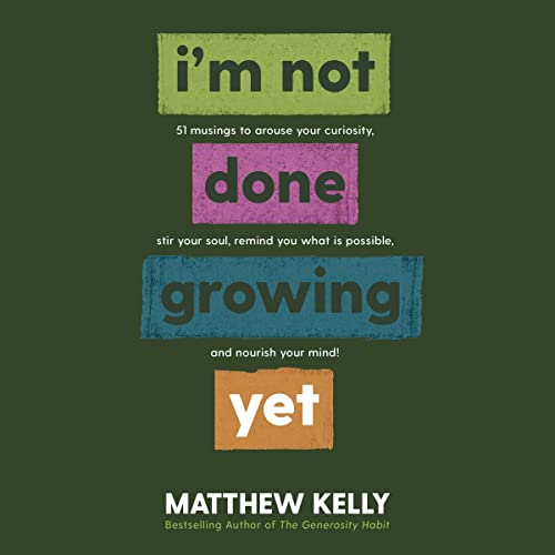 Cover of I'm Not Done Growing Yet