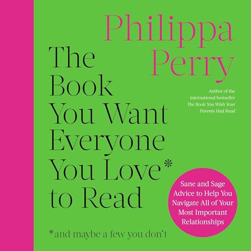 Cover of The Book You Want Everyone You Love to Read