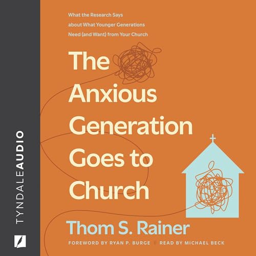 Cover of The Anxious Generation Goes to Church