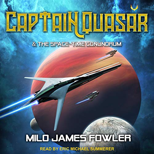 Cover of Captain Quasar & The Space-Time Conundrum