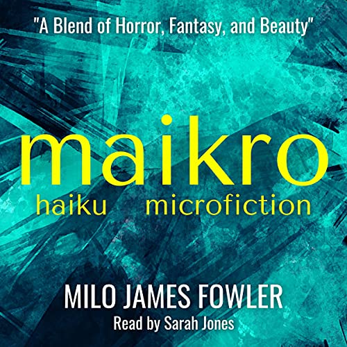Cover of Maikro: Haiku & Microfiction