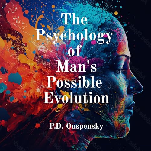 Cover of The Psychology of Man's Possible Evolution