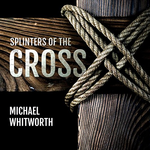 Cover of Splinters of the Cross