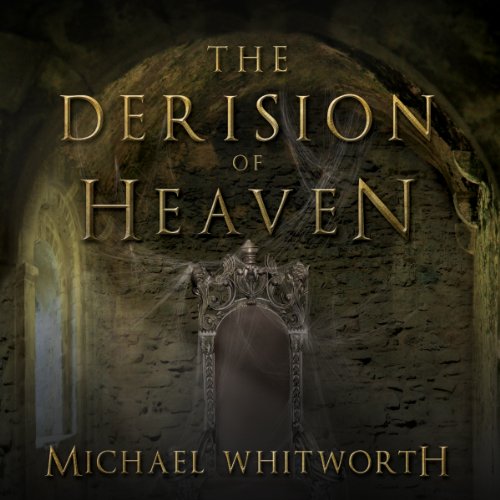 Cover of The Derision of Heaven