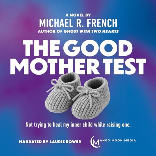 Cover of The Good Mother Test