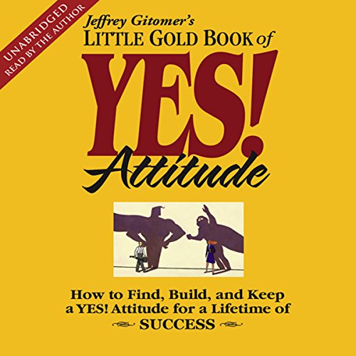Cover of The Little Gold Book of YES! Attitude