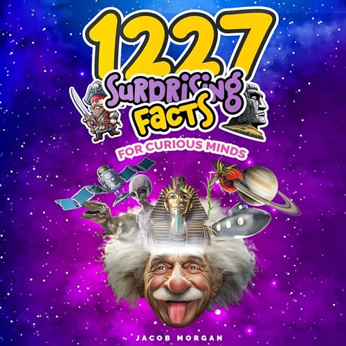 Cover of 1227 Surprising Facts for Curious Minds