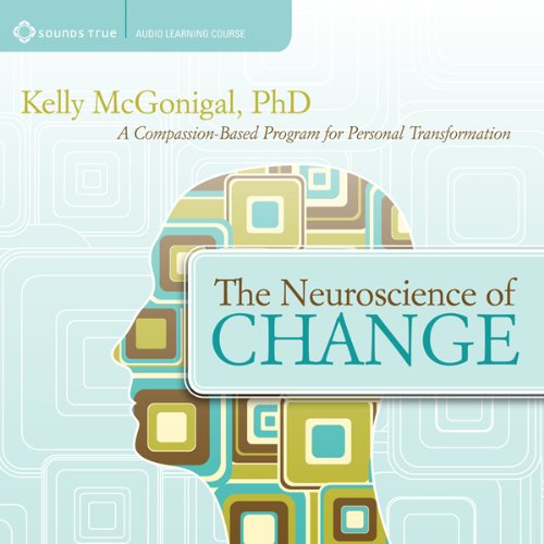 Cover of The Neuroscience of Change