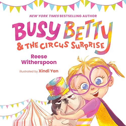 Cover of Busy Betty & the Circus Surprise