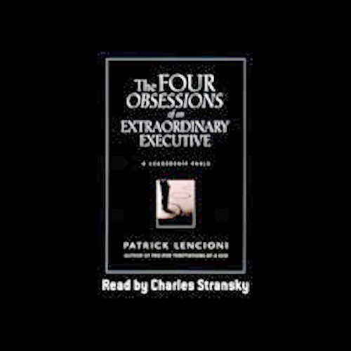 Cover of The Four Obsessions of an Extraordinary Executive