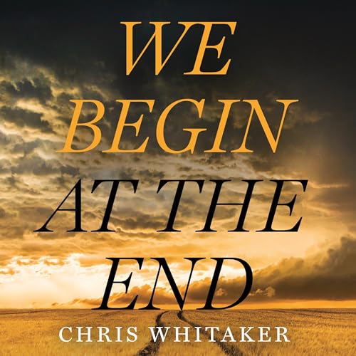 Cover of We Begin at the End