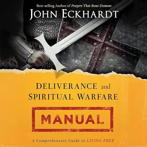 Cover of Deliverance and Spiritual Warfare Manual
