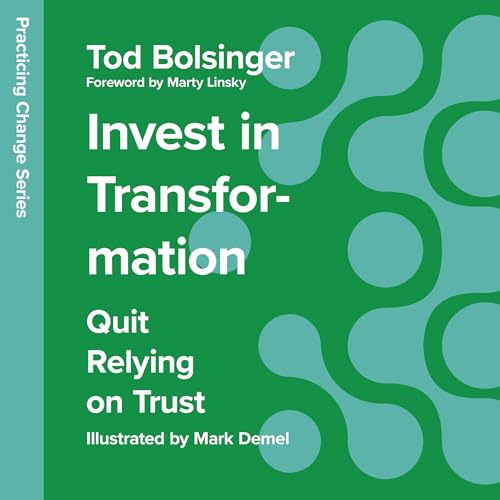 Cover of Invest in Transformation - Quit Relying on Trust