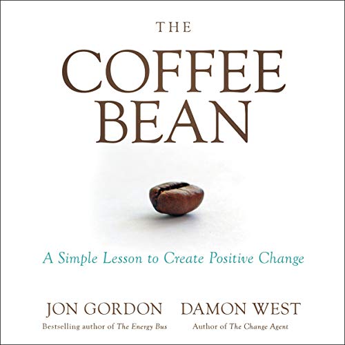Cover of The Coffee Bean: A Simple Lesson to Create Positive Change