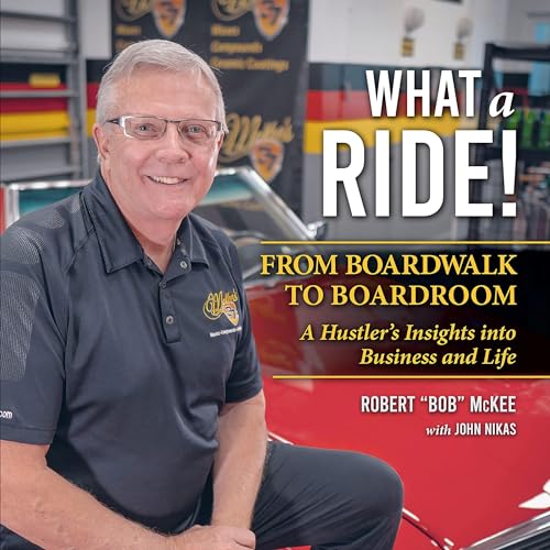 Cover of What a Ride: From Boardwalk to Boardroom