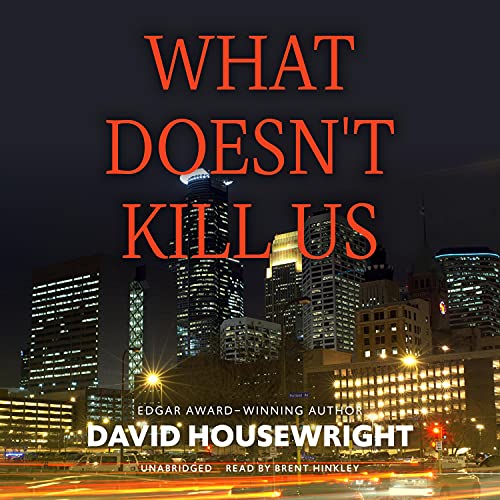 Cover of What Doesn’t Kill Us