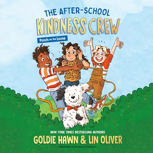 Cover of The After-School Kindness Crew: Pooch on the Loose #1