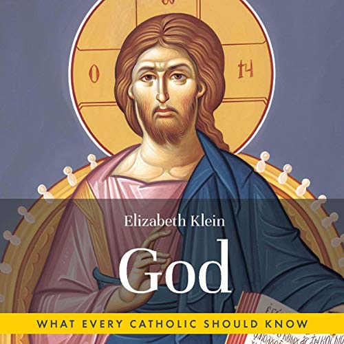 Cover of God: What Every Catholic Should Know