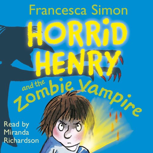 Cover of Horrid Henry and the Zombie Vampire