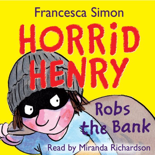Cover of Horrid Henry Robs the Bank