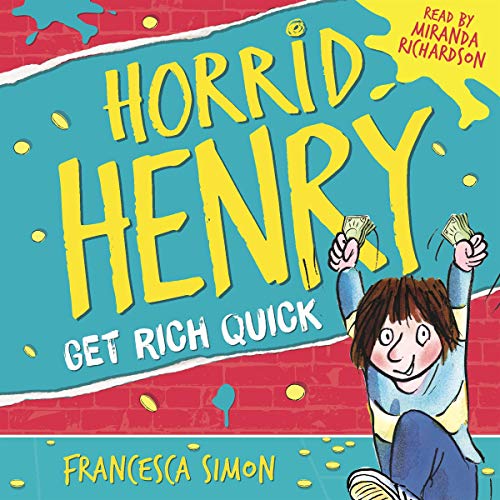 Cover of Horrid Henry Gets Rich Quick