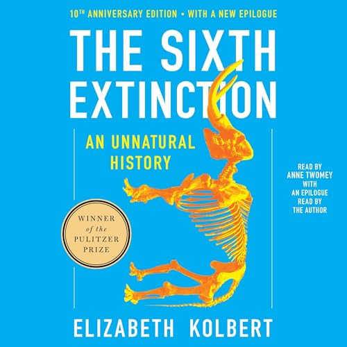 Cover of The Sixth Extinction Tenth Anniversary Edition