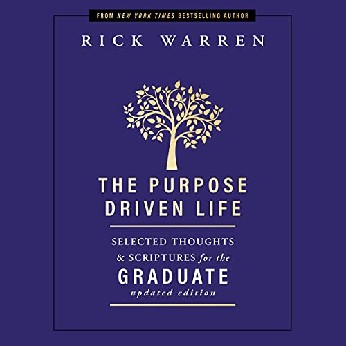 Cover of The Purpose Driven Life Selected Thoughts and Scriptures for the Graduate