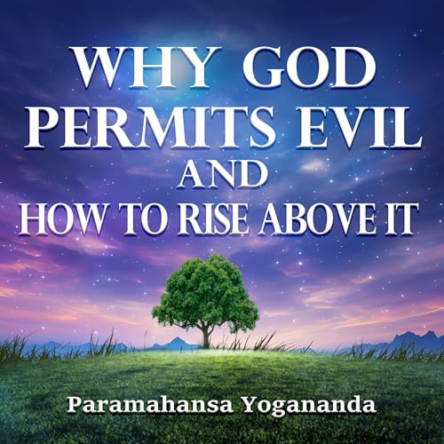 Cover of Why God Permits Evil and How to Rise Above It