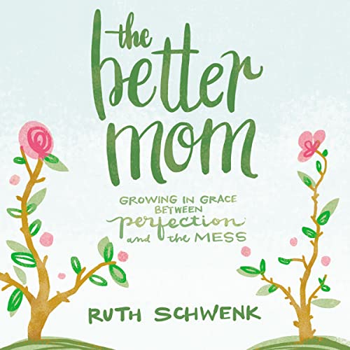 Cover of The Better Mom