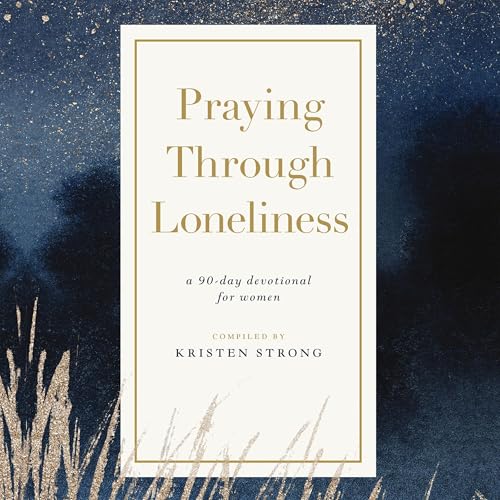 Cover of Praying Through Loneliness