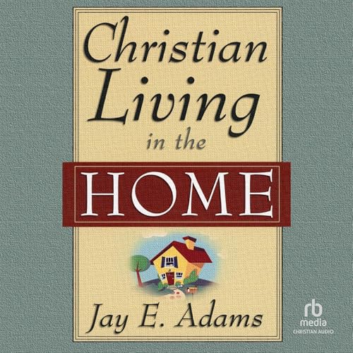 Cover of Christian Living in the Home