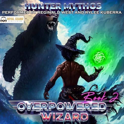 Cover of Overpowered Wizard 2: A Progression LitRPG Epic